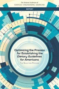 bokomslag Optimizing the Process for Establishing the Dietary Guidelines for Americans