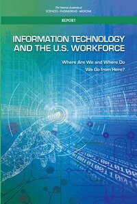 and Medicine National Academies of Sciences, Engineering, Division on Engineering and Physical Sciences, Computer Science and Telecommunications Board, and the U.S. Workforce Committee on Information Technology, Automation - Information Technology and the U.S. Workforce, Häftad. Tillgänglighet: Lägg i varukorg