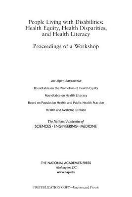 and Medicine National Academies of Sciences, Engineering, Health and Medicine Division, Board on Population Health and Public Health Practice, Roundtable on Health Literacy, Roundtable on the Promotion of Health Equity, National Academies of Sciences Engineeri, National Academies of Sciences Engineering and Medicine, Health And Medicine Division, Joe Alper - People Living with Disabilities, Häftad