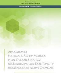 bokomslag Application of Systematic Review Methods in an Overall Strategy for Evaluating Low-Dose Toxicity from Endocrine Active Chemicals