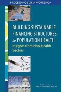 bokomslag Building Sustainable Financing Structures for Population Health