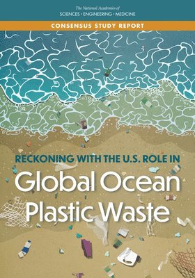bokomslag Reckoning with the U.S. Role in Global Ocean Plastic Waste