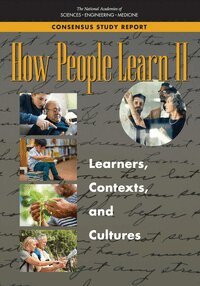 and Medicine National Academies of Sciences, Engineering, Division of Behavioral and Social Sciences and Education, Board on Science Education, and Sensory Sciences Board on Behavioral, Cognitive, Committee on How People Learn II: The Science and Practice of Learning - How People Learn II, Häftad