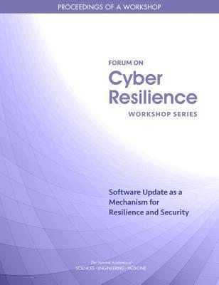 Software Update as a Mechanism for Resilience and Security