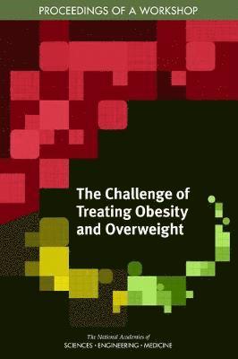 bokomslag Challenge of Treating Obesity and Overweight