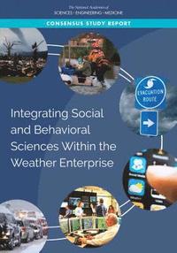 bokomslag Integrating Social and Behavioral Sciences Within the Weather Enterprise