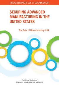 bokomslag Securing Advanced Manufacturing in the United States