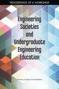 bokomslag Engineering Societies and Undergraduate Engineering Education