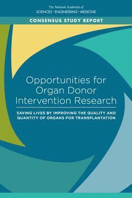 Opportunities for Organ Donor Intervention Research 1