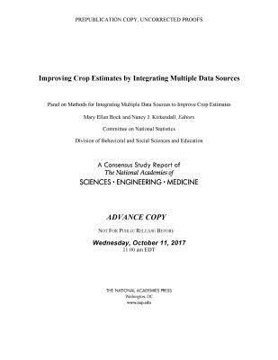 Improving Crop Estimates by Integrating Multiple Data Sources