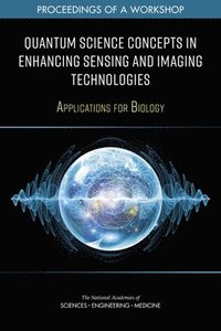 bokomslag Quantum Science Concepts in Enhancing Sensing and Imaging Technologies