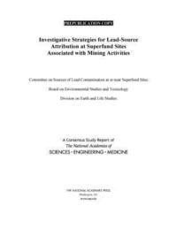 bokomslag Investigative Strategies for Lead-Source Attribution at Superfund Sites Associated with Mining Activities
