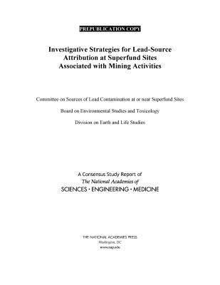 bokomslag Investigative Strategies for Lead-Source Attribution at Superfund Sites Associated with Mining Activities