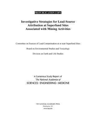 Investigative Strategies for Lead-Source Attribution at Superfund Sites Associated with Mining Activities 1