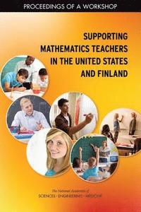 bokomslag Supporting Mathematics Teachers in the United States and Finland