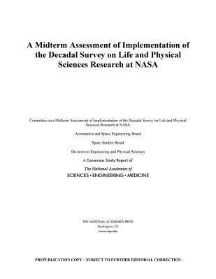 bokomslag Midterm Assessment of Implementation of the Decadal Survey on Life and Physical Sciences Research at NASA