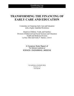 Transforming the Financing of Early Care and Education 1
