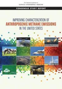 bokomslag Improving Characterization of Anthropogenic Methane Emissions in the United States