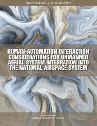 bokomslag Human-Automation Interaction Considerations for Unmanned Aerial System Integration into the National Airspace System