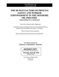 bokomslag The Human Factors of Process Safety and Worker Empowerment in the Offshore Oil Industry