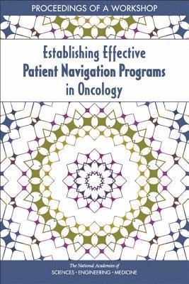 Establishing Effective Patient Navigation Programs in Oncology
