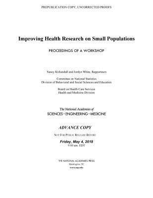 Improving Health Research on Small Populations 1