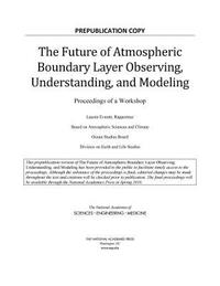 bokomslag The Future of Atmospheric Boundary Layer Observing, Understanding, and Modeling