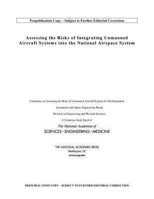 bokomslag Assessing the Risks of Integrating Unmanned Aircraft Systems (UAS) into the National Airspace System