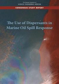 bokomslag The Use of Dispersants in Marine Oil Spill Response