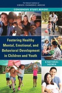 bokomslag Fostering Healthy Mental, Emotional, and Behavioral Development in Children and Youth