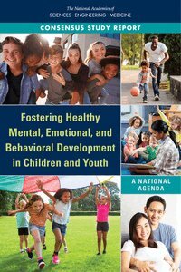 Fostering Healthy Mental, Emotional, and Behavioral Development in Children and Youth