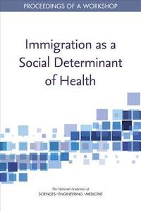 bokomslag Immigration as a Social Determinant of Health