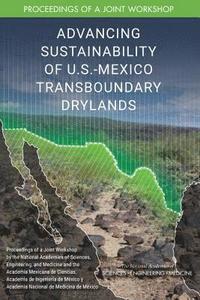 bokomslag Advancing Sustainability of U.S.-Mexico Transboundary Drylands