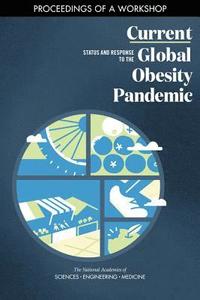 bokomslag Current Status and Response to the Global Obesity Pandemic