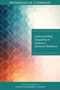 bokomslag Understanding Disparities in Access to Genomic Medicine