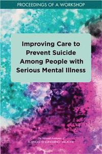 bokomslag Improving Care to Prevent Suicide Among People with Serious Mental Illness