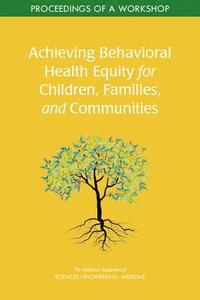 bokomslag Achieving Behavioral Health Equity for Children, Families, and Communities