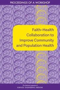 bokomslag Faith-Health Collaboration to Improve Community and Population Health