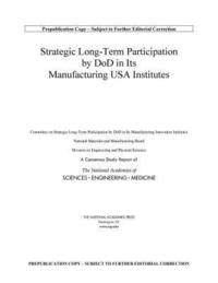 bokomslag Strategic Long-Term Participation by DoD in Its Manufacturing USA Institutes