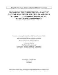 bokomslag Managing the NIH Bethesda Campus Capital Assets for Success in a Highly Competitive Global Biomedical Research Environment