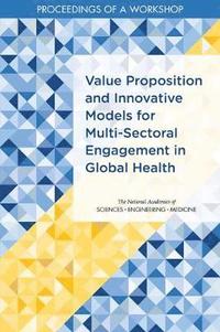 bokomslag Value Proposition and Innovative Models for Multi-Sectoral Engagement in Global Health