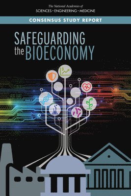 Safeguarding the Bioeconomy 1