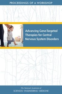 bokomslag Advancing Gene-Targeted Therapies for Central Nervous System Disorders