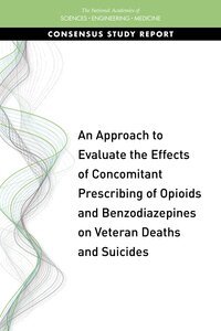 Approach to Evaluate the Effects of Concomitant Prescribing of Opioids and Benzodiazepines on Veteran Deaths and Suicides