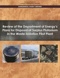 bokomslag Review of the Department of Energy's Plans for Disposal of Surplus Plutonium in the Waste Isolation Pilot Plant