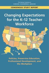 bokomslag Changing Expectations for the K-12 Teacher Workforce