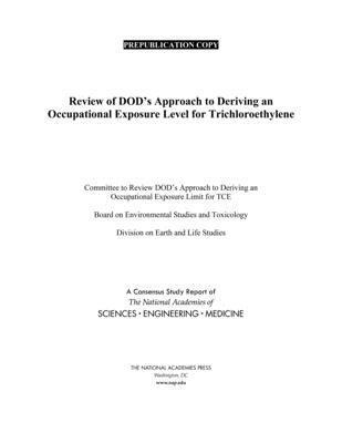 bokomslag Review of DOD's Approach to Deriving an Occupational Exposure Level for Trichloroethylene