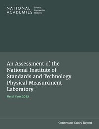 and Medicine National Academies of Sciences, Engineering, Center for Advancing Science and Technology, and Infrastructure Program Area Physical Sciences, Systems, Panel on Assessment of the National Institute of Standards and Technology (NIST) Physical Measurement Laboratory (PML) - Assessment of the National Institute of Standards and Technology Physical Measurement Laboratory, Häftad