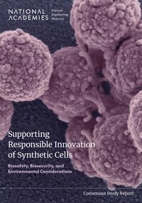 and Medicine National Academies of Sciences, Engineering, and Places Center for Health, People, Social and Economic Systems Program Area, Life Sciences and Biotechnology Program Area, and Biosecurity Considerations for Synthetic Cell Research and Development Committee on the External Review of Environmental, Biosafety - Supporting Responsible Innovation of Synthetic Cells, Häftad