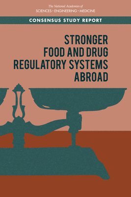 bokomslag Stronger Food and Drug Regulatory Systems Abroad